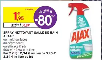 Intermarché AJAX SPRAY NETTOYANT SALLE DE BAIN(b) offre