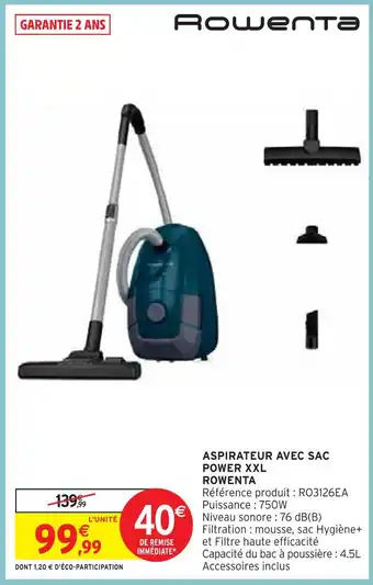 Intermarché ROWENTA ASPIRATEUR AVEC SAC POWER XXL offre