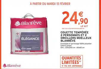 Intermarché BLANRÊVE COUETTE TEMPÉRÉE 2 PERSONNES ET 2 OREILLERS MOELLEUX offre