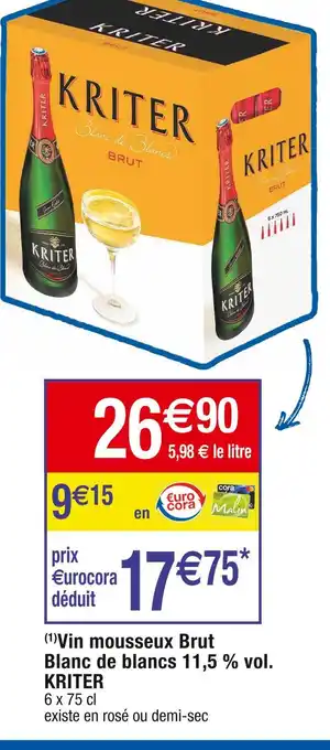 Cora x Carrefour KRITER Vin mousseux Brut Blanc de blancs 11,5 % vol offre
