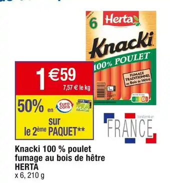 Cora x Carrefour HERTA Knacki 100 % poulet fumage au bois de hêtre offre