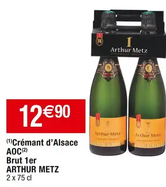 Cora x Carrefour ARTHUR METZ Crémant d’Alsace AOC Brut 1er offre