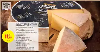 Intermarché RICHESMONTS RACLETTE GRAND AFFINAGE offre