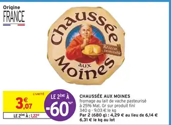 Intermarché CHAUSSÉE AUX MOINES CHAUSSÉE AUX MOINES offre