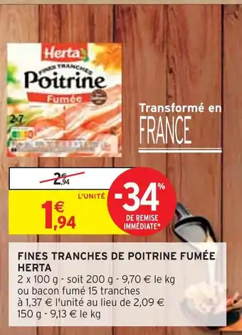 Intermarché HERTA FINES TRANCHES DE POITRINE FUMÉE offre