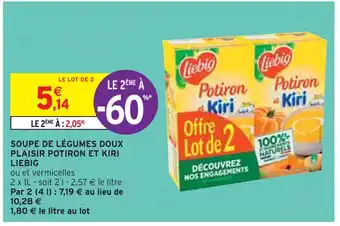 Intermarché LIEBIG SOUPE DE LÉGUMES DOUX PLAISIR POTIRON ET KIRI offre
