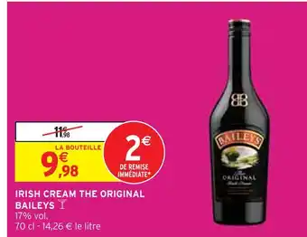 Intermarché BAILEYS IRISH CREAM THE ORIGINAL offre
