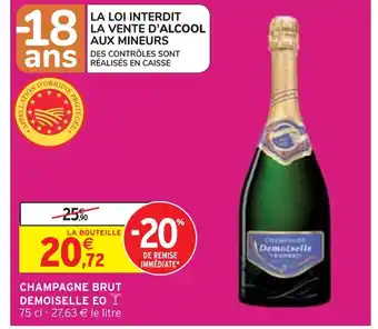 Intermarché CHAMPAGNE BRUT DEMOISELLE EO offre