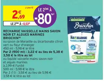 Intermarché BRIOCHIN RECHARGE VAISSELLE MAINS SAVON NOIR ET ALGUES MARINES(b) offre