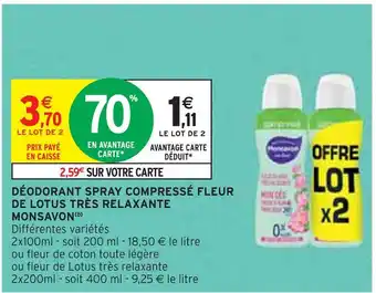 Intermarché MONSAVON DÉODORANT SPRAY COMPRESSÉ FLEUR DE LOTUS TRÈS RELAXANTE(b) offre