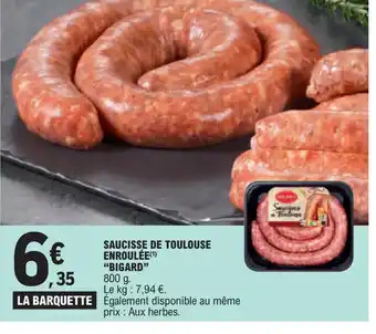 E.Leclerc SAUCISSE DE TOULOUSE ENROULÉE(¹) "BIGARD" offre
