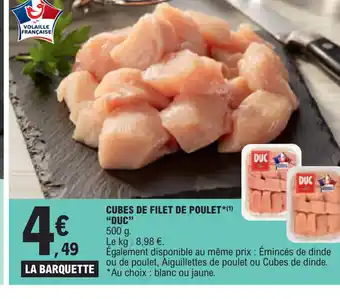 E.Leclerc CUBES DE FILET DE POULET DUC offre