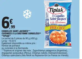 E.Leclerc COQUILLES SAINT-JACQUES CUISINEES À LA BRETONNE SURGELÉES TIPIAK" offre