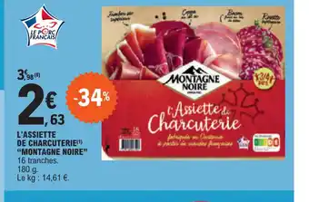 L'ASSIETTE DE CHARCUTERIE MONTAGNE NOIRE"