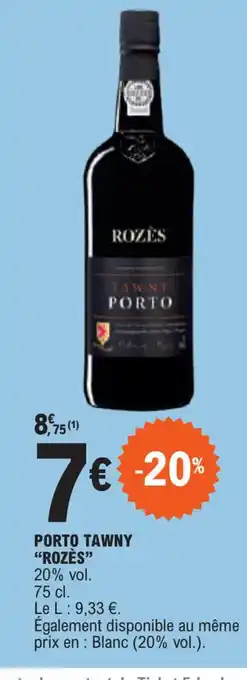 E.Leclerc PORTO TAWNY ROZÈS offre