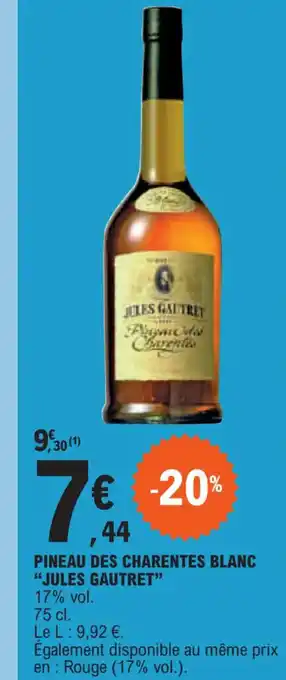 E.Leclerc PINEAU DES CHARENTES BLANC JULES GAUTRET offre
