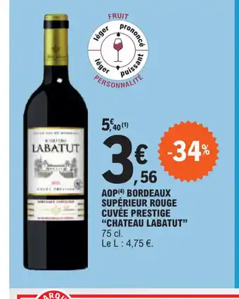 E.Leclerc AOP BORDEAUX SUPÉRIEUR ROUGE CUVÉE PRESTIGE "CHATEAU LABATUT offre