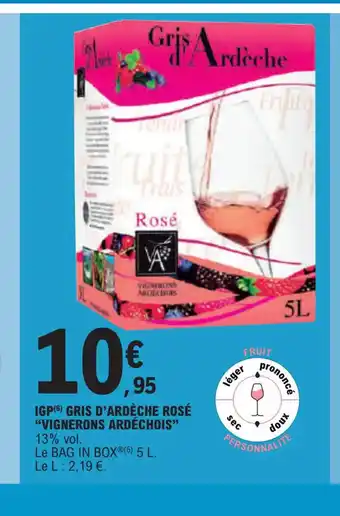 E.Leclerc IGP GRIS D'ARDÈCHE ROSÉ "VIGNERONS ARDÉCHOIS offre