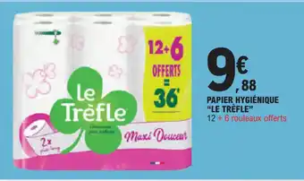 E.Leclerc PAPIER HYGIÉNIQUE LE TRÈFLE offre