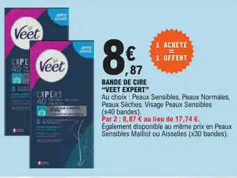 E.Leclerc BANDE DE CIRE VEET EXPERT offre