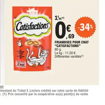 E.Leclerc FRIANDISES POUR CHAT "CATISFACTIONS" offre