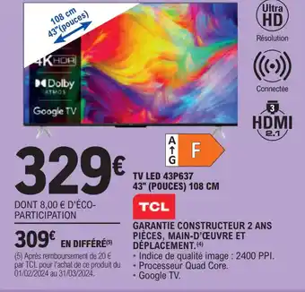E.Leclerc TV LED 43P637 43" (POUCES) 108 CM offre