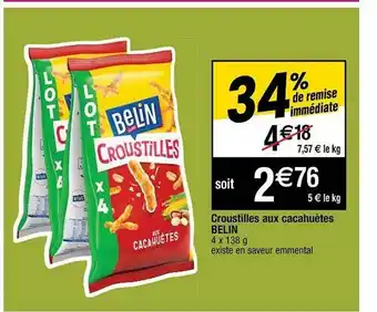 Cora x Carrefour Croustilles Aux Cacahuètes Belin 34% De Remise Immédiate offre