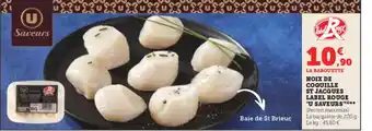 Hyper U Noix de coquille st jacques label rouge u saveurs offre