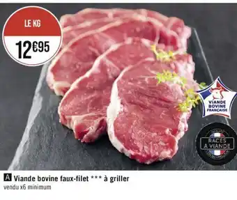 Géant Casino A Viande bovine faux-filet à griller vendu offre