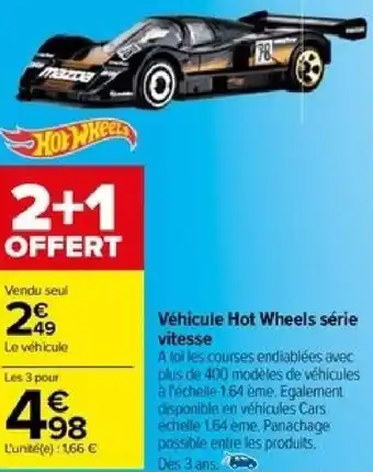Carrefour Véhicule Hot Wheels série vitesse offre