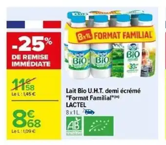 Carrefour Lait Bio U.H.T. demi écrémé "Format Familial" LACTEL offre
