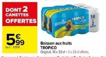 Carrefour Boisson aux fruits TROPICO offre