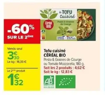 Carrefour Tofu cuisiné CÉRÉAL BIO offre