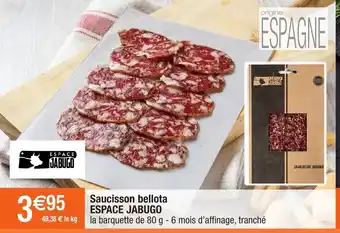 Migros Saucisson Bellota Espace Jabugo offre
