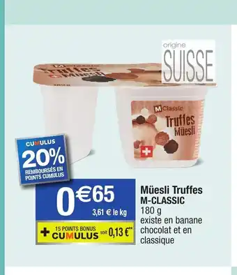 Migros Muesli Truffes M-classic offre
