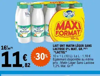 E.Leclerc LAIT UHT MATIN LÉGER SANS LACTOSE 0% MAT. GR. LACTEL offre