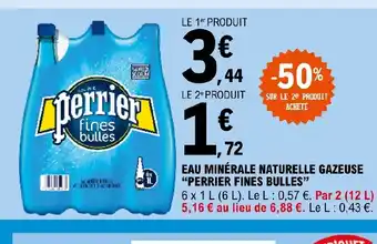 E.Leclerc EAU MINÉRALE NATURELLE GAZEUSE "PERRIER FINES BULLES" offre