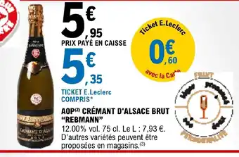 E.Leclerc AOP CRÉMANT D'ALSACE BRUT "REBMANN" offre