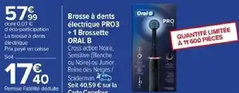 Carrefour Brosse à dents électrique PRO3 + 1 Brossette ORAL B offre