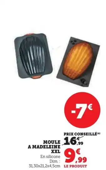 Super U MOULE A MADELEINE XXL offre