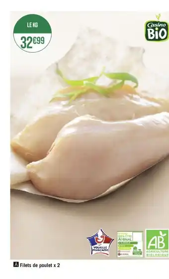 Casino Supermarchés Filets de poulet x 2 offre