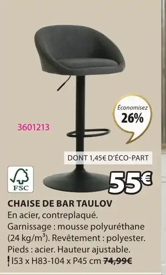 JYSK CHAISE DE BAR TAULOV offre