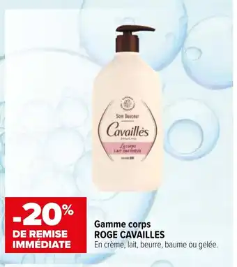 Carrefour maPara parapharmacie Gamme corps ROGE CAVAILLES offre