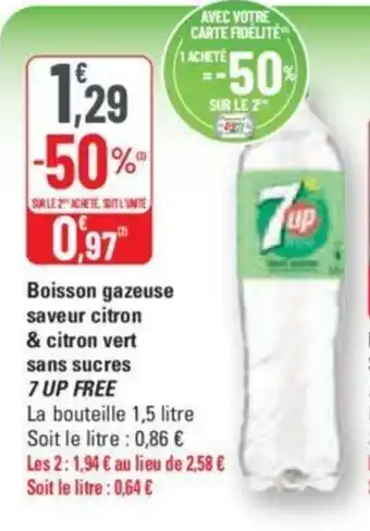 G20 Boisson gazeuse saveur citron & citron vert sans sucres 7 UP FREE offre