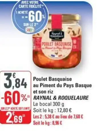 G20 Poulet Basquaise au Piment du Pays Basque et son riz RAYNAL & ROQUELAURE offre