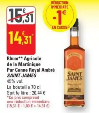 G20 Rhum** Agricole de la Martinique Pur Canne Royal Ambré SAINT JAMES offre