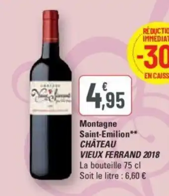 G20 Montagne Saint-Emilion** CHÂTEAU VIEUX FERRAND 2018 offre
