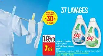 G20 Lessive** liquide Active Clean ou Fraîcheur intense SKIP offre