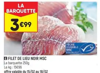FILET DE LIEU NOIR MSC La barquette 250g