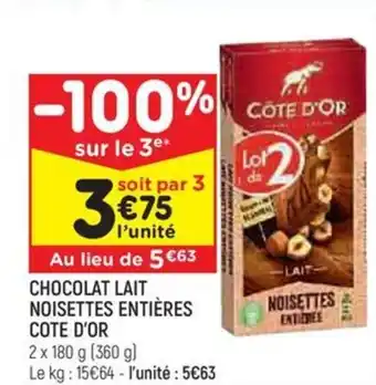 Leader Price CHOCOLAT LAIT NOISETTES ENTIÈRES COTE D'OR offre